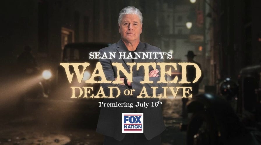 'Wanted: Dead or Alive': Sean Hannity tells stories of the most notorious criminals in American history